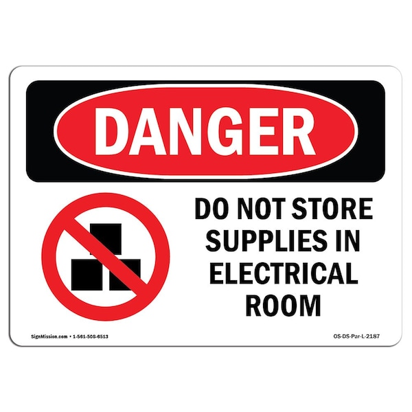 Safety Sign, OSHA Danger, 3.5" Height, Do Not Store Supplies In Electrical, Landscape, 10PK